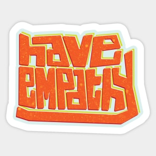 Blocky Have Empathy Sticker